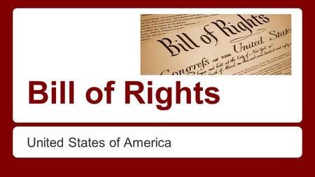 Bill of Rights United States of America. What is a right? A right is the freedom to act without the permission of others. Protects the people from the.