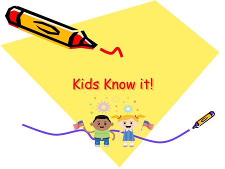 Kids Know it!. Kids Know it. Kids Know it is a free educational website The Website includes 10 educational subjects.
