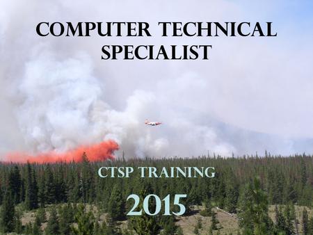 COMPUTER TECHNICAL SPECIALIST CTSP Training 2015.