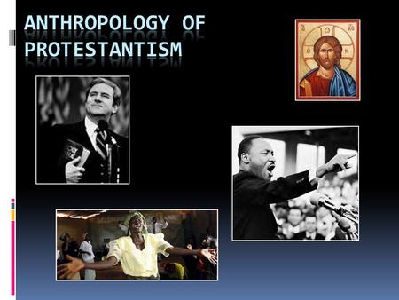 Protestantism  Began as reform movement in Catholic church in early 1500’s in EU  Martin Luther objected to “sale of indulgences,” questioned celibacy.
