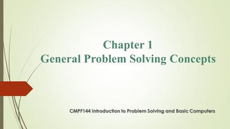 Chapter 1 General Problem Solving Concepts