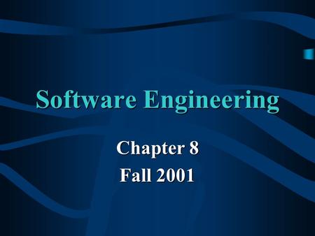 Software Engineering Chapter 8 Fall 2001. Analysis Extension of use cases, use cases are converted into a more formal description of the system.Extension.