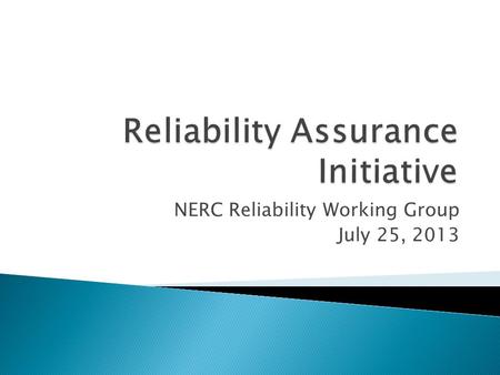 Reliability Assurance Initiative