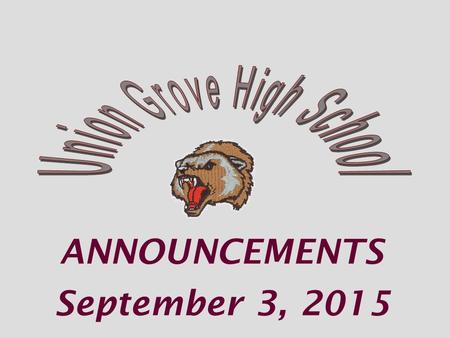 ANNOUNCEMENTS September 3, 2015. Varsity Softball Thu Stockbridge 5:30pm.
