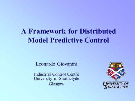 A Framework for Distributed Model Predictive Control