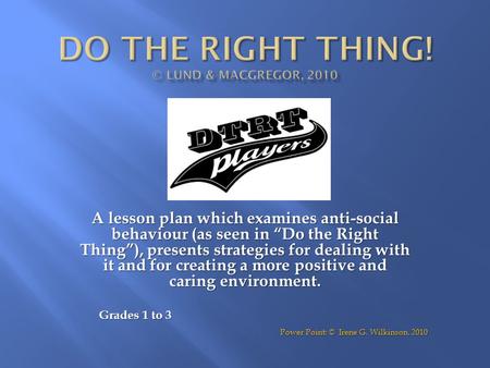 A lesson plan which examines anti-social behaviour (as seen in “Do the Right Thing”), presents strategies for dealing with it and for creating a more positive.