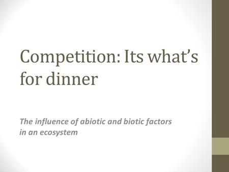 Competition: Its what’s for dinner