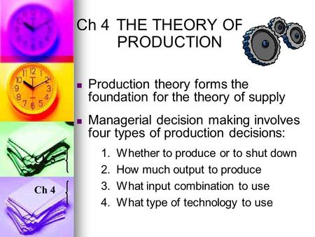 Ch 4 THE THEORY OF PRODUCTION