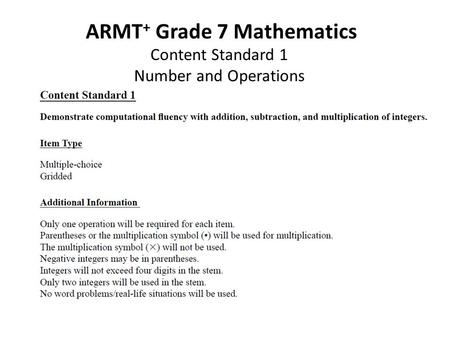 ARMT + Grade 7 Mathematics Content Standard 1 Number and Operations.