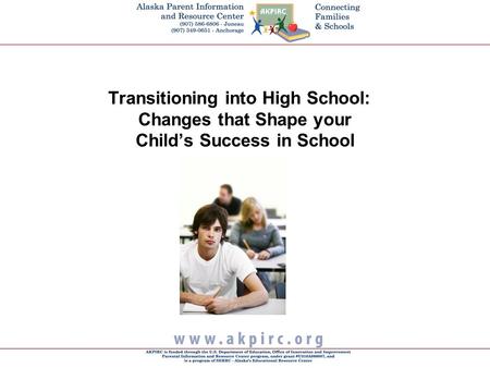 Transitioning into High School: Changes that Shape your Child’s Success in School.