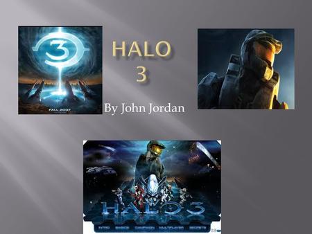 By John Jordan  Halo 3 is only for the Xbox 360.  It is a FPS. (First Person Shooter).  The story is you are a Spartan (super soldier) from the UNSC.
