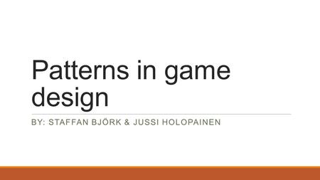 Patterns in game design