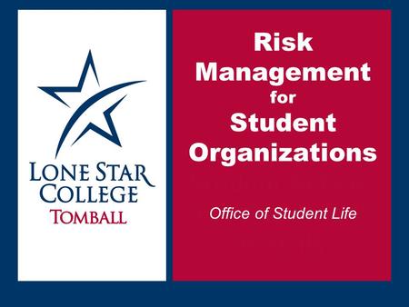 SLIDE 1 Risk Management for Student Organizations Student Activity Fee Funding & Activity Office of Student Life.
