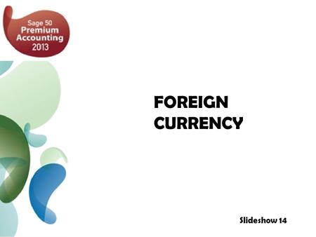 FOREIGN CURRENCY Slideshow 14.
