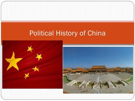Political History of China. POLITICAL DEVELOPMENT Four influences: Geographical Influences Historical Influences before 1949 Historical Influences of.