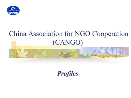 China Association for NGO Cooperation (CANGO) Profiles.
