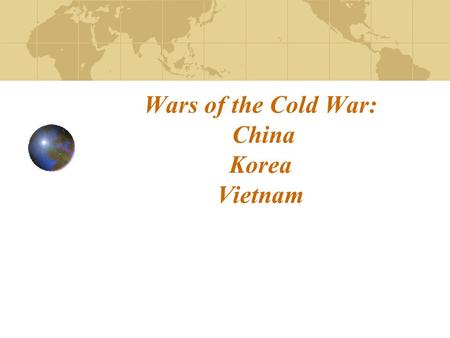 Wars of the Cold War: China Korea Vietnam. China (Civil War) - Roots 1912 - China becomes a republic under Sun Yat-sen. Dictatorship replaces the republican.