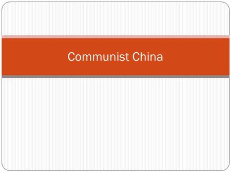 Communist China. Review of Book Notes-Civil War in China& Two Chinas and the Cold War.