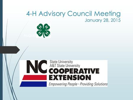 4-H Advisory Council Meeting January 28, 2015 August 6, 2014.