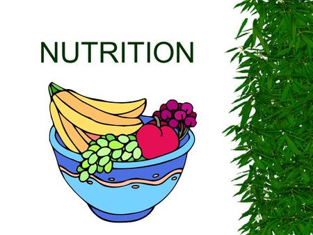 NUTRITION. What is a nutrient?  A nutrient is a chemical substance in foods that builds, repairs, and maintains body tissues, regulates body processes.