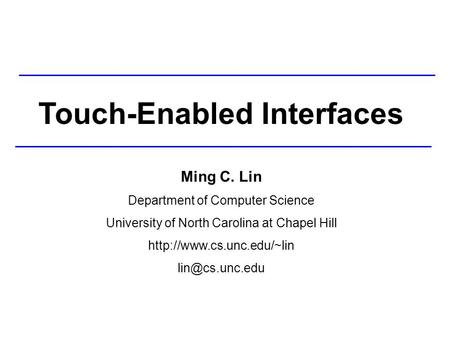Touch-Enabled Interfaces