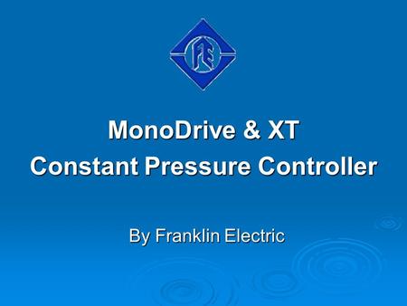 MonoDrive & XT Constant Pressure Controller