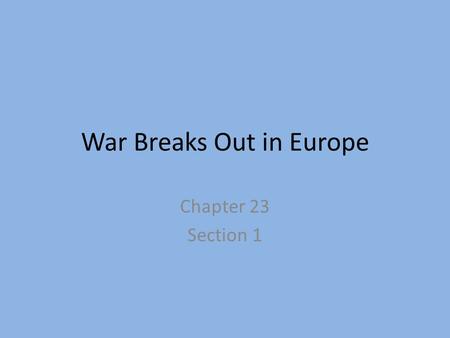 War Breaks Out in Europe