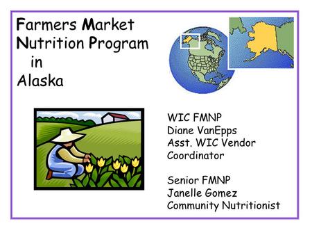 Farmers Market Nutrition Program in Alaska WIC FMNP Diane VanEpps
