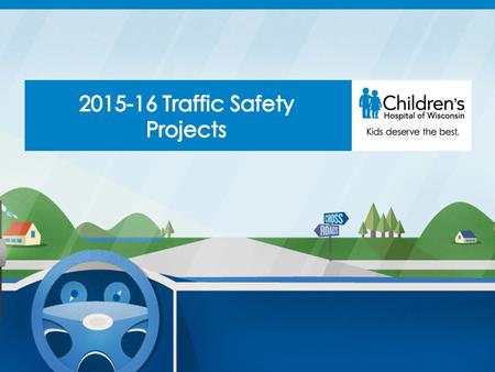 Crossroads Teen Driving is a program of Children’s Hospital of Wisconsin We partner with the Wisconsin Department of Transportation and State Farm This.