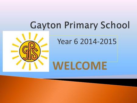 Year 6 2014-2015 WELCOME.  The Staff working in our year group this year are: Mr Rimmer - Class Teacher  Mrs Ashcroft -Teaching Assistant  Mrs Bradshaw.