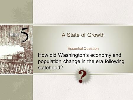 A State of Growth Essential Question