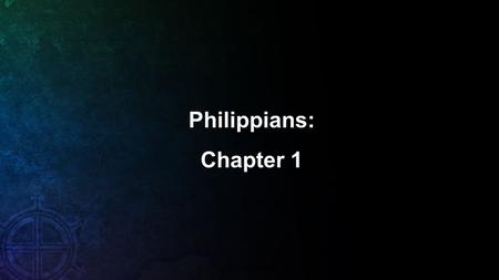 Philippians: Chapter 1.