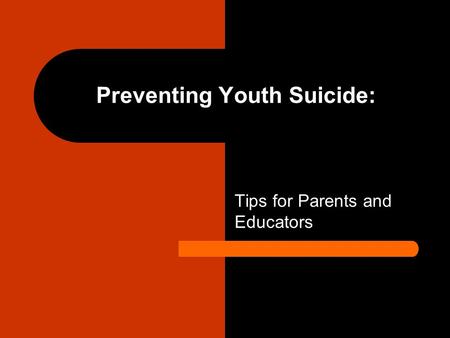 Preventing Youth Suicide: