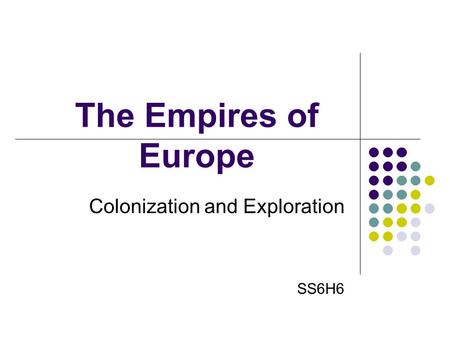 Colonization and Exploration SS6H6