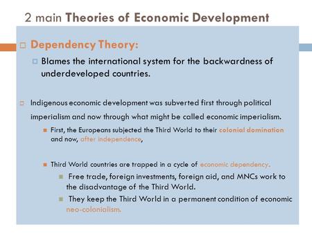 2 main Theories of Economic Development