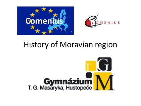 History of Moravian region. History of the region Moravia, traditional region in central Europe that served as the centre of a major medieval kingdom,