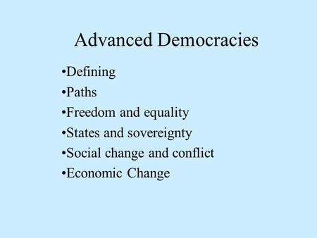Advanced Democracies Defining Paths Freedom and equality