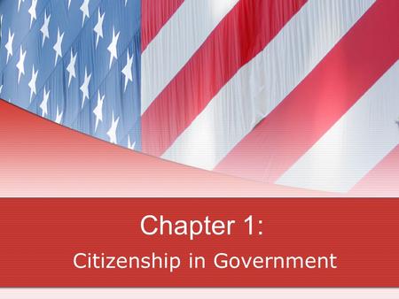Chapter 1: Citizenship in Government. Section 1: Government of, by, and for the People Rights – things we are allowed to do Duties– things we should do.