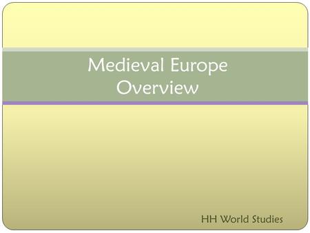 Medieval Europe Overview