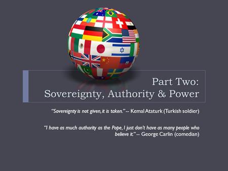 Part Two: Sovereignty, Authority & Power