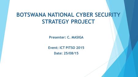 BOTSWANA NATIONAL CYBER SECURITY STRATEGY PROJECT