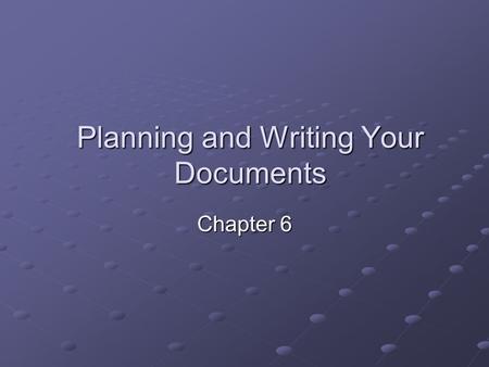 Planning and Writing Your Documents Chapter 6. Start of the Project Start the project by knowing the software you will write about, but you should try.