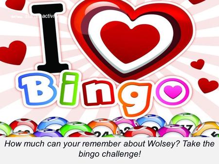  starter activity How much can your remember about Wolsey? Take the bingo challenge!