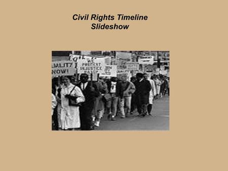 Civil Rights Timeline Slideshow. May 17, 1954 T he Supreme Court rules on the landmark case Brown v. Board of Education of Topeka, Kans., unanimously.