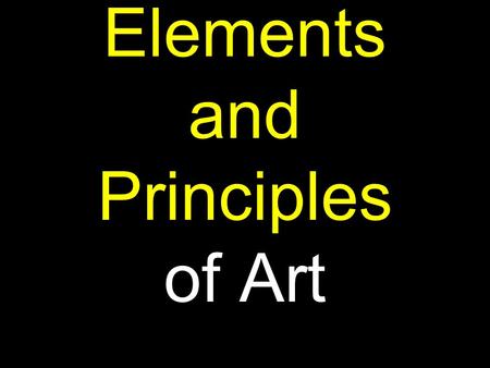 Elements and Principles of Art. Elements of Art the ‘ building blocks ’ of a work of art.