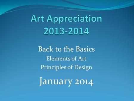 Back to the Basics Elements of Art Principles of Design
