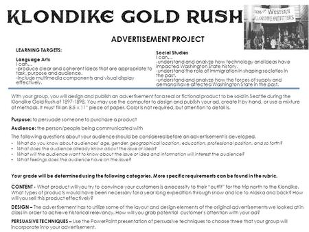 ADVERTISEMENT PROJECT With your group, you will design and publish an advertisement for a real or fictional product to be sold in Seattle during the Klondike.