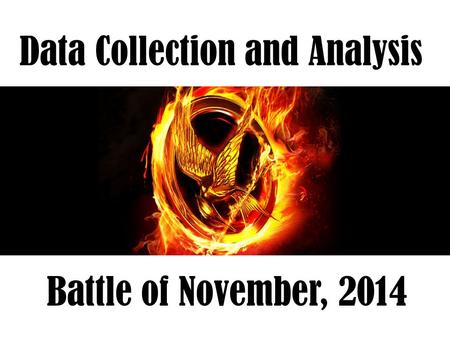 Data Collection and Analysis Battle of November, 2014.