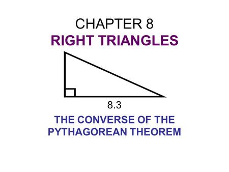 CHAPTER 8 RIGHT TRIANGLES