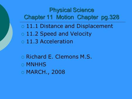 Physical Science Chapter 11 Motion Chapter pg.328